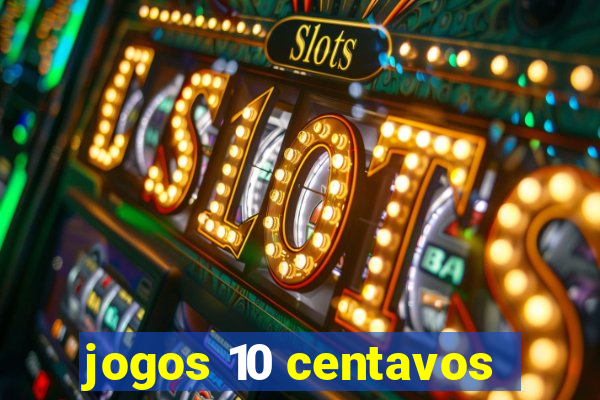 jogos 10 centavos
